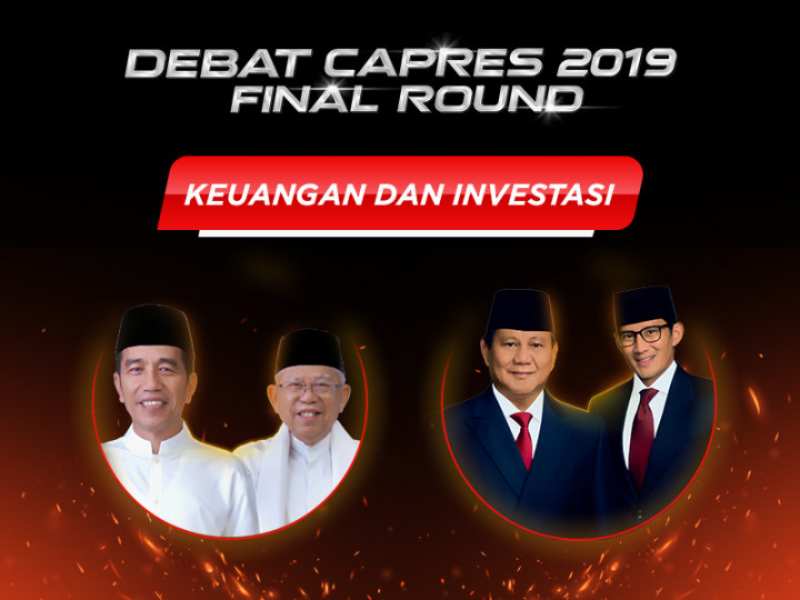 Debat Capres 2019 Final Round Tema Keuangan dan Investasi