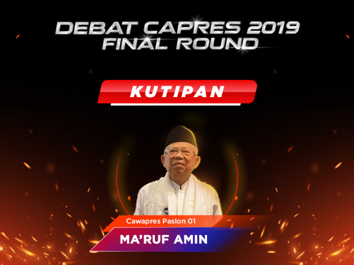Kutipan Cawapres Paslon 01 Ma'ruf Amin