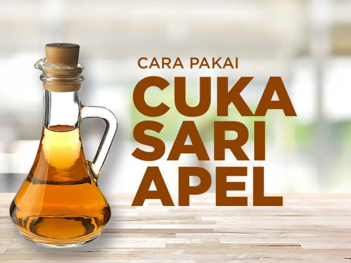 Cara Pakai Cuka Sari Apel