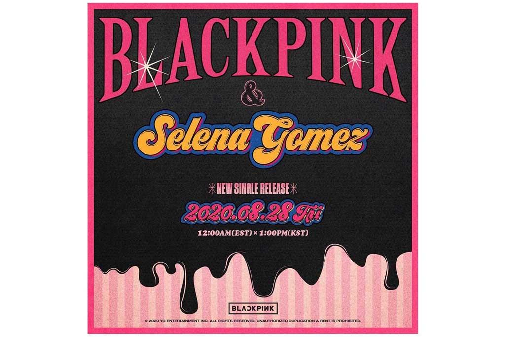 Poster singel kolaborasi Selena Gomez dan Blackpink (Foto: Instagram @blackpinkofficial)