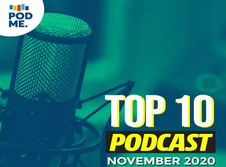 10 Podcast Paling Banyak Didengar di Podme Sepanjang November 2020