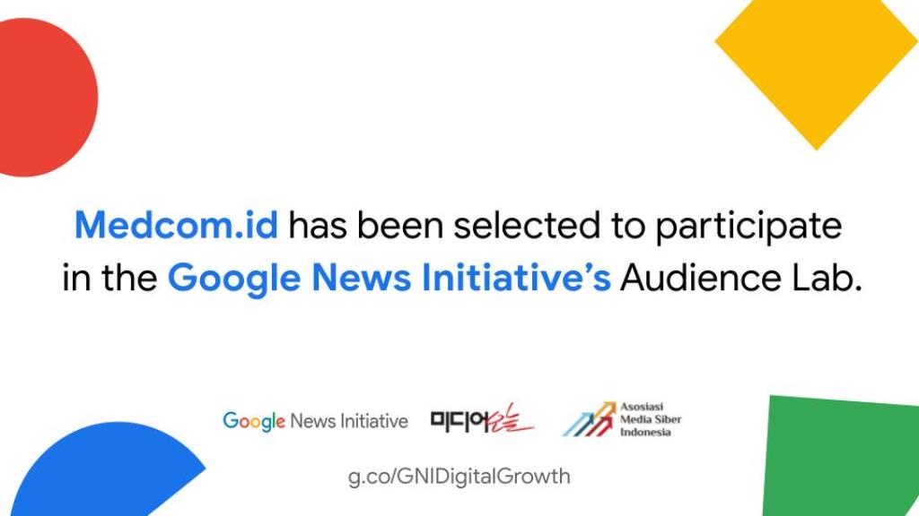 Medcom.id terpilih menjadi salah satu peserta program Google News Initiative Asia Pacific Audience Lab