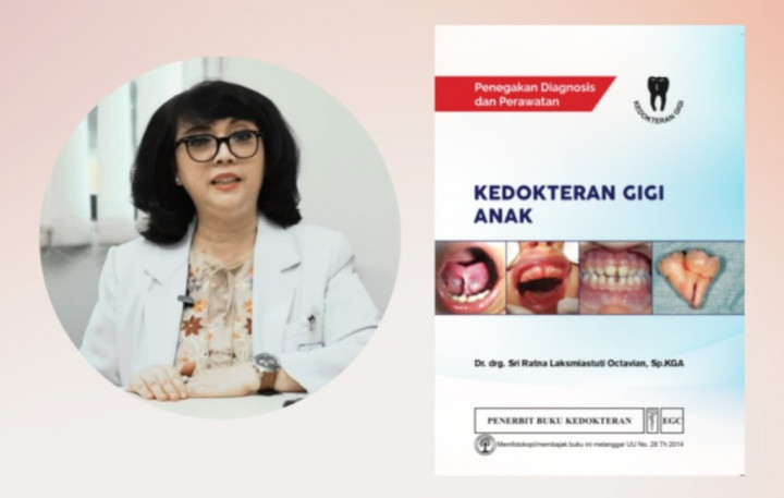 Meluncur, Buku Alfabetis Pertama Membahas Praktik Kedokteran Gigi Anak