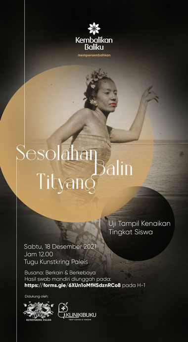 Sesolahan Balin Tityang, Pagelaran dari Kembalikan Baliku untuk Seni Budaya Indonesia