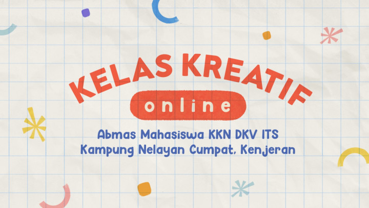Mahasiswa ITS Ajak Anak Berkreasi Lewat Kelas Kreatif Online