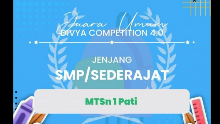 Bersaing dengan 5.144 Peserta, MTsN 1 Pati Juara Umum Divya Competition 4.0