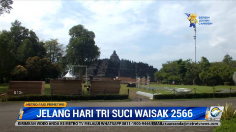 Sambut Tri Suci Waisak, Candi Borobudur Berbenah
