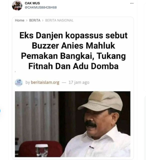 [Cek Fakta] Kabar Eks Danjen Kopassus Sebut Buzzer Anies Tukang Fitnah dan Adu Domba Hoaks, Begini Faktanya