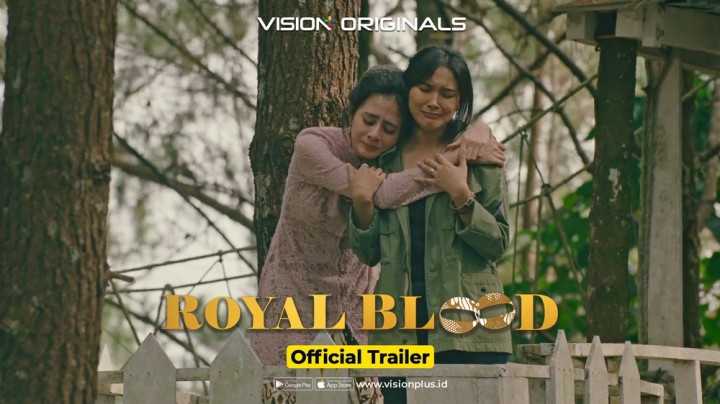 Serial Royal Blood Angkat Kisah Perjodohan di Era Modern