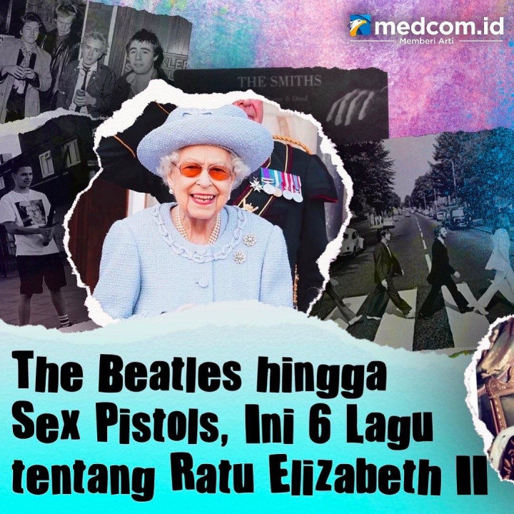 The Beatles hingga Sex Pistols, Ini 6 Lagu tentang Ratu Elizabeth II