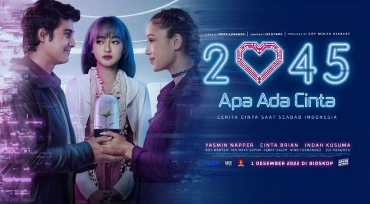 Film 2045 Apa Ada Cinta Gambarkan Kondisi Indonesia di Masa Depan