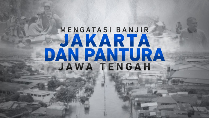 Mengatasi Banjir Jakarta & Pantura Jawa Tengah