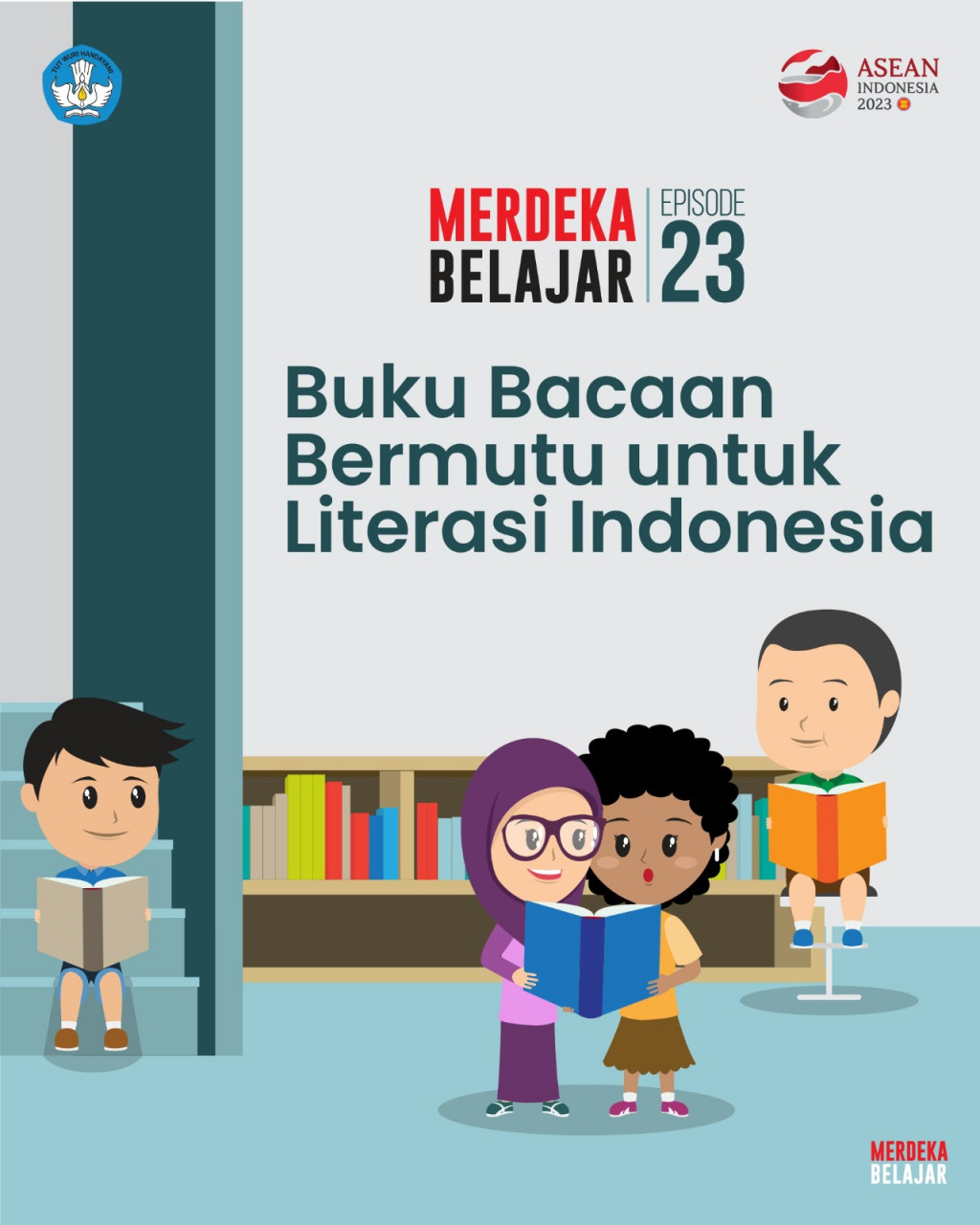 Terdapat tiga pilar utama yang menjadi acuan dalam implementasi kebijakan Merdeka Belajar episode ke-23: Buku Bacaan Bermutu untuk Literasi Indonesia (Foto:Dok.Kemendikbudristek)