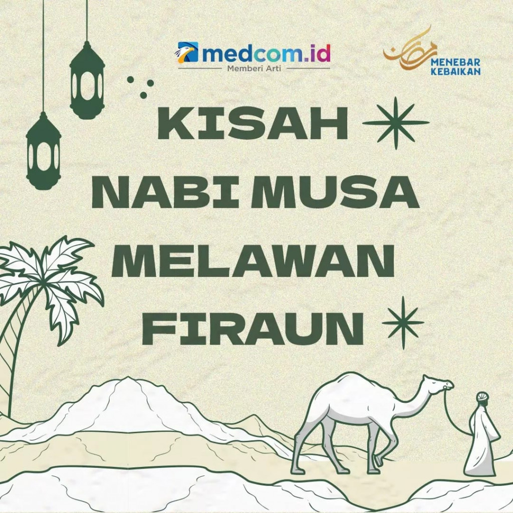 Kisah Nabi Musa Melawan Firaun