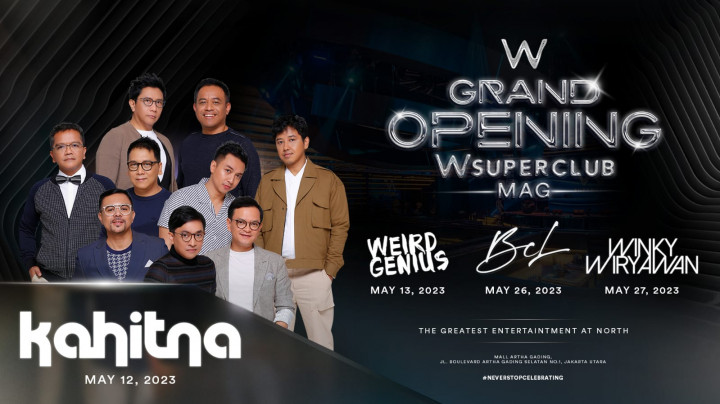 Resmi Dibuka, W Superclub Mal Artha Gading Boyong Weird Genius dan Kahitna