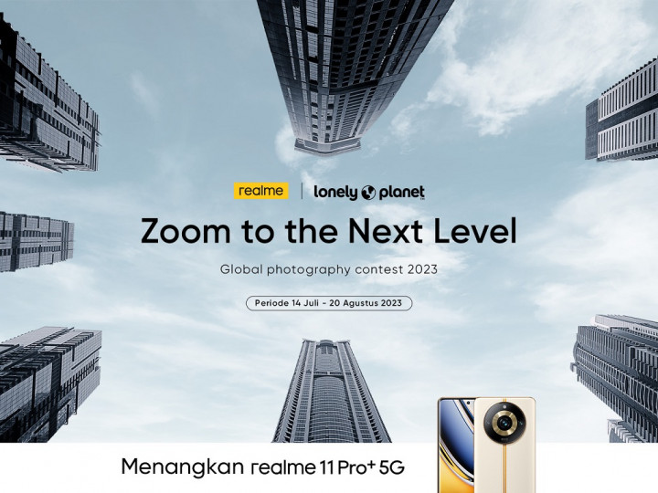 realme dan Lonely Planet Gelar Kompetisi Fotografi Internasional, Pamer Kehebatan realme 11 Pro Series 5G