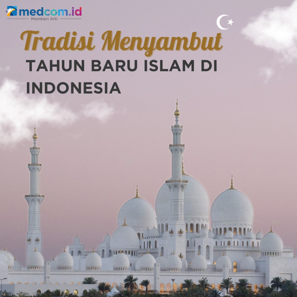 Tradisi Menyambut Tahun Baru Islam di Indonesia