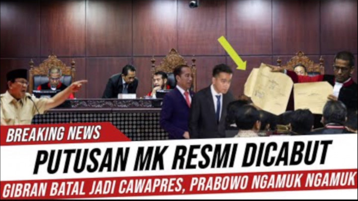 [Cek Fakta] Prabowo Subianto Ngamuk Putusan MK Dicabut, Gibran Batal Jadi Cawapres? Ini Faktanya