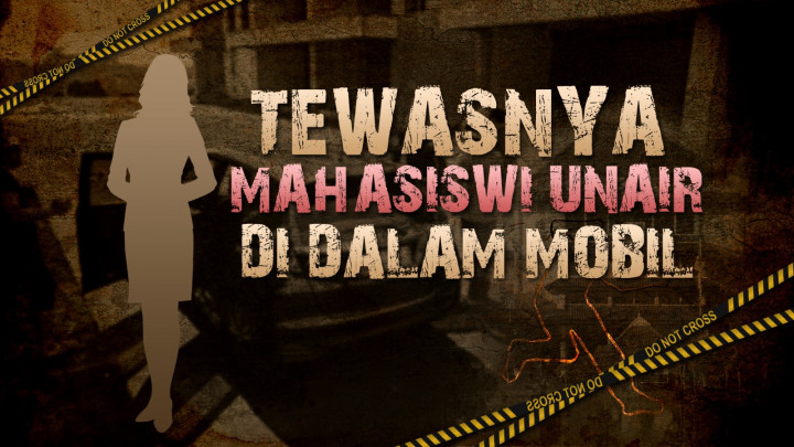 Tewasnya Mahasiswi Unair di Dalam Mobil