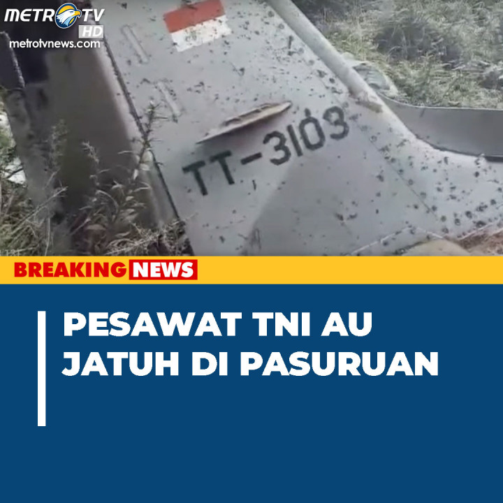 Pesawat TNI AU Jatuh di Pasuruan, Warga Temukan Korban Diduga Pilot