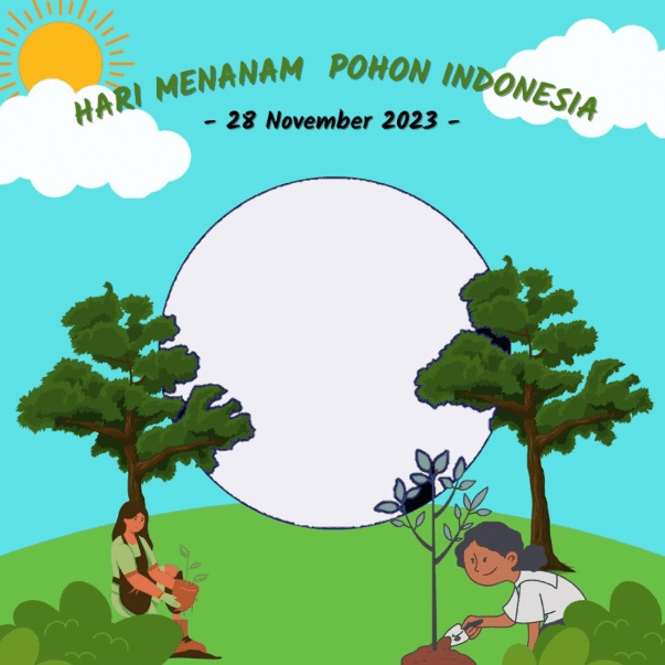 Kumpulan Link Twibbon Hari Menanam Pohon Indonesia 2023, Yuk Unggah di Medsos!