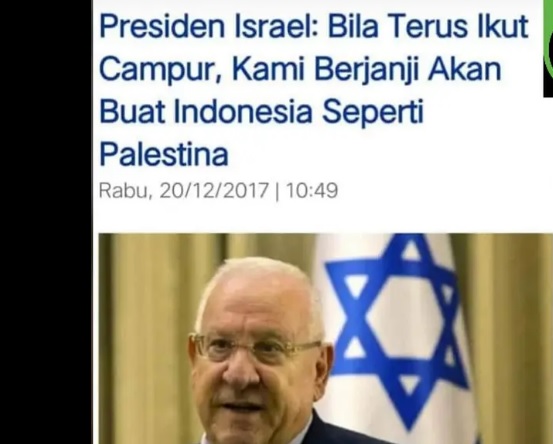 [Cek Fakta] Presiden Israel Ancam Akan Buat Indonesia Seperti Palestina, Ini Faktanya