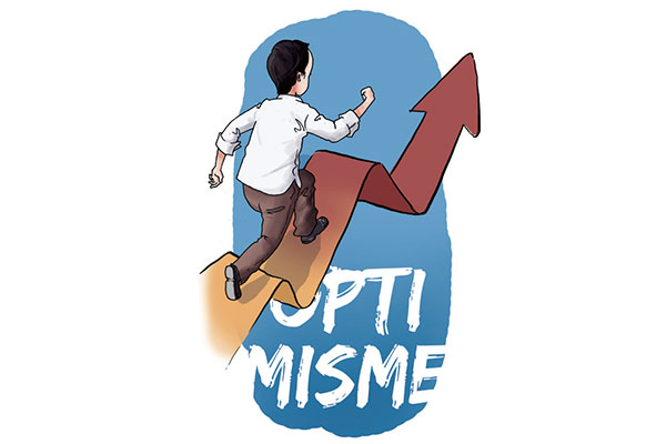 <i>Optimistis Mesti Realistis</i>