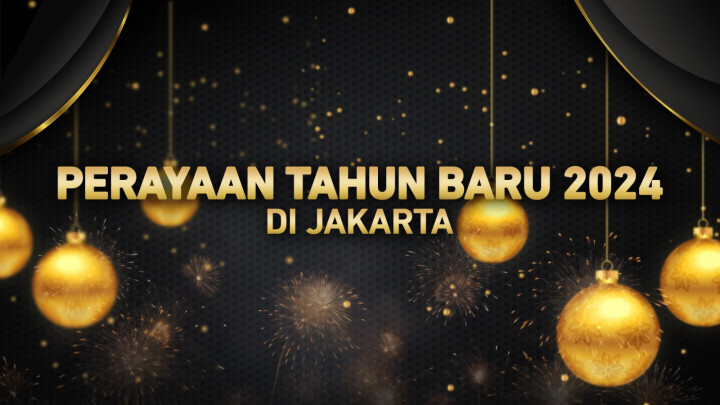Perayaan Tahun Baru 2024 di Jakarta