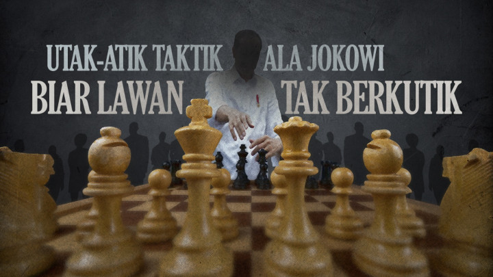 Utak-Atik Ala Jokowi Biar Lawan tak Berkutik