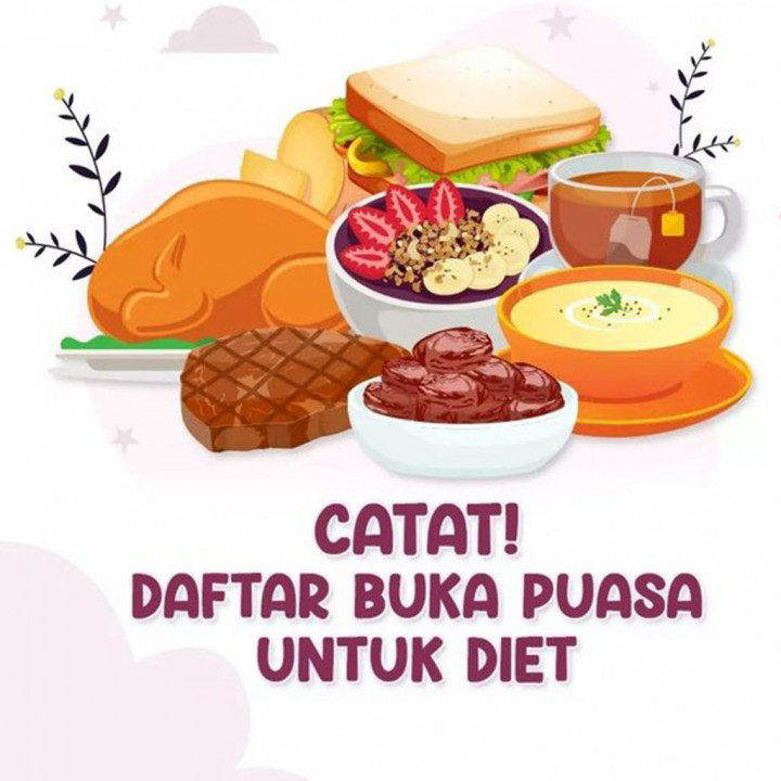 Catat! Daftar Buka Puasa untuk Diet