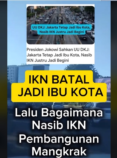 [Cek Fakta] IKN Batal Jadi Ibu Kota Negara Indonesia? Ini Faktanya