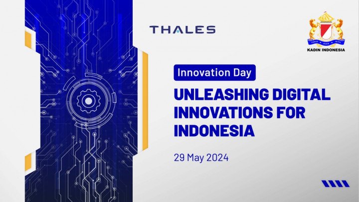 Percepat Digitalisasi di Indonesia, Kadin dan Thales Gelar Innovation Day