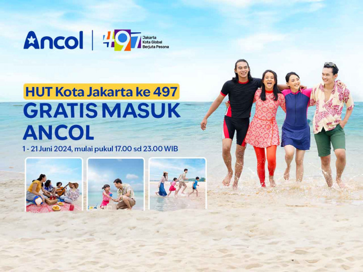 Rayakan HUT Jakarta ke-497, Tiket Masuk Ancol Gratis pada 1-21 Juni 2024