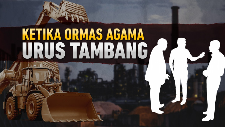Ketika Ormas Agama Urus Tambang