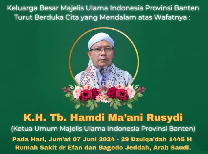 Ketua MUI Banten KH Hamdi Ma'ani Meninggal saat Ibadah Haji, Diduga Serangan Jantung