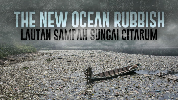 The New Ocean Rubbish, Lautan Sampah Sungai Citarum