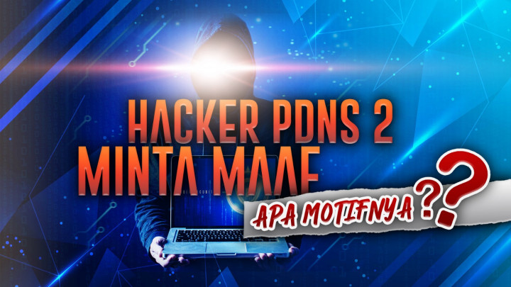 Hacker PDNS 2 Minta Maaf, Apa Motifnya?