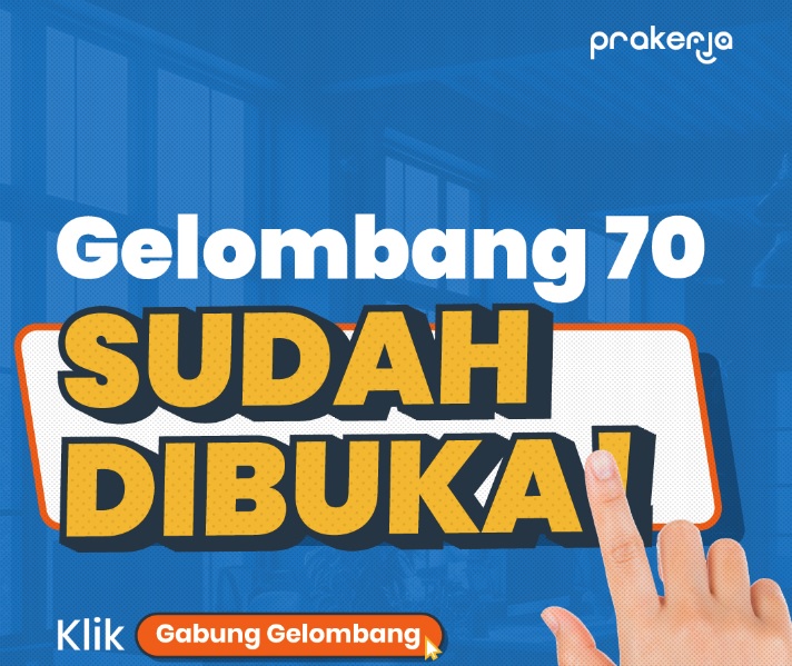 Pendaftaran Kartu Prakerja Gelombang 70 Dibuka, Ini Link dan Cara Daftarnya