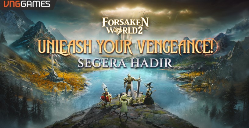 VNGGames Ditunjuk Jadi Publisher Game Forsaken World, Siap Rilis di Indonesia