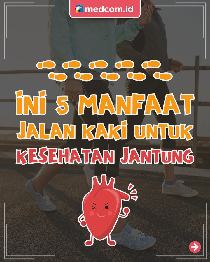 Ini 5 Manfaat Jalan Kaki untuk Kesehatan Jantung