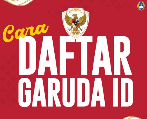 Syarat Wajib Beli Tiket Timnas Indonesia, Ini Panduan Lengkap Daftar Garuda ID