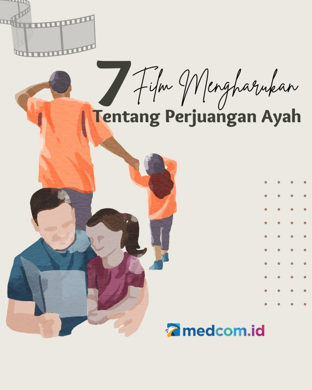 7 Film Mengharukan Tentang Perjuangan Ayah