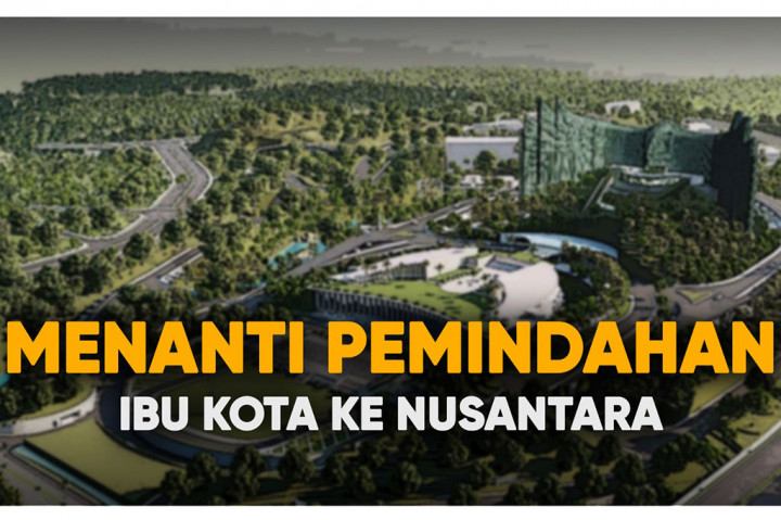 Menanti Pemindahan Ibu Kota ke Nusantara