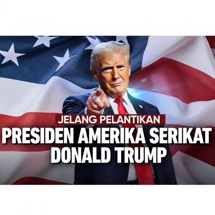 Jelang Pelantikan Presiden Amerika Serikat Donald Trump