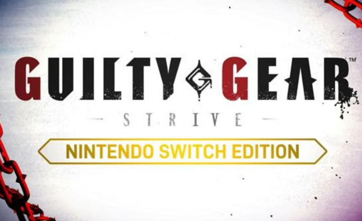 Guilty Gear Strive Resmi Hadir di Nintendo Switch dengan Fitur Baru