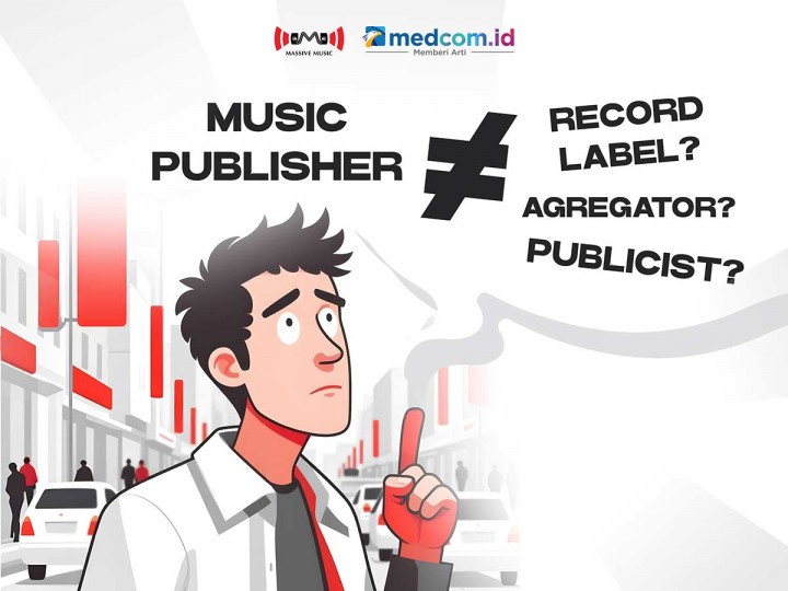 Ini Perbedaan Label Rekaman, <i>Music Publisher</i>, Agregator, dan Publisis