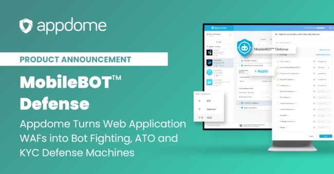 Appdome MobileBOT Defense, Firewall Aplikasi Web Sudah AI Native