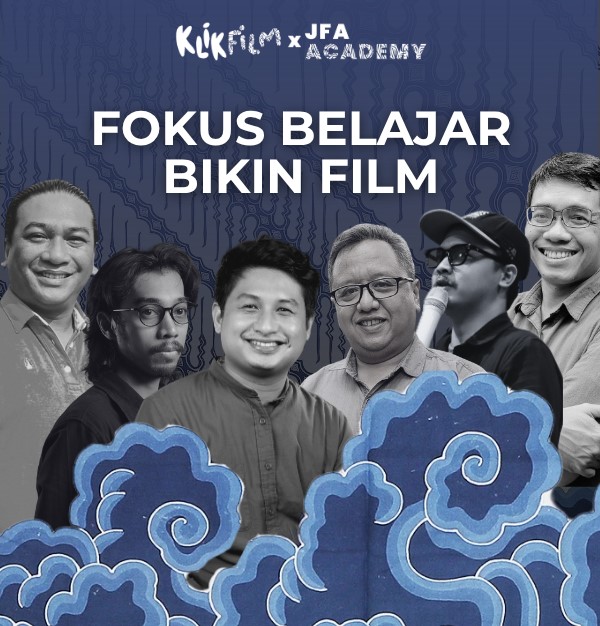KlikFilm dan Jogja Film Academy Kembali Gelar Kursus Online