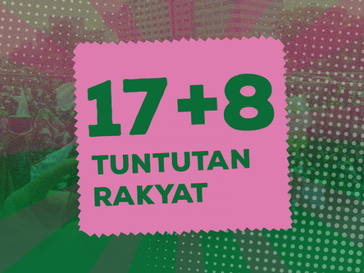 Ini Isi Lengkap 17 + 8 Tuntutan Rakyat