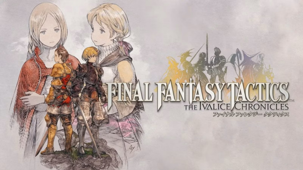 Final Fantasy Tactics: Ivalice Chronicles.